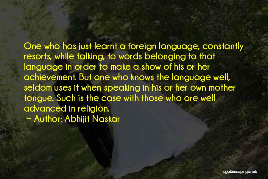 Mother Tongue Quotes By Abhijit Naskar