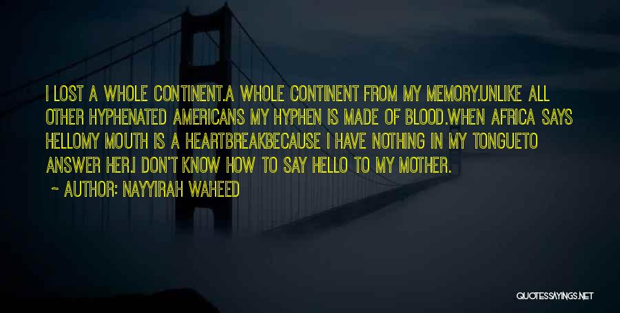 Mother Tongue Quotes By Nayyirah Waheed