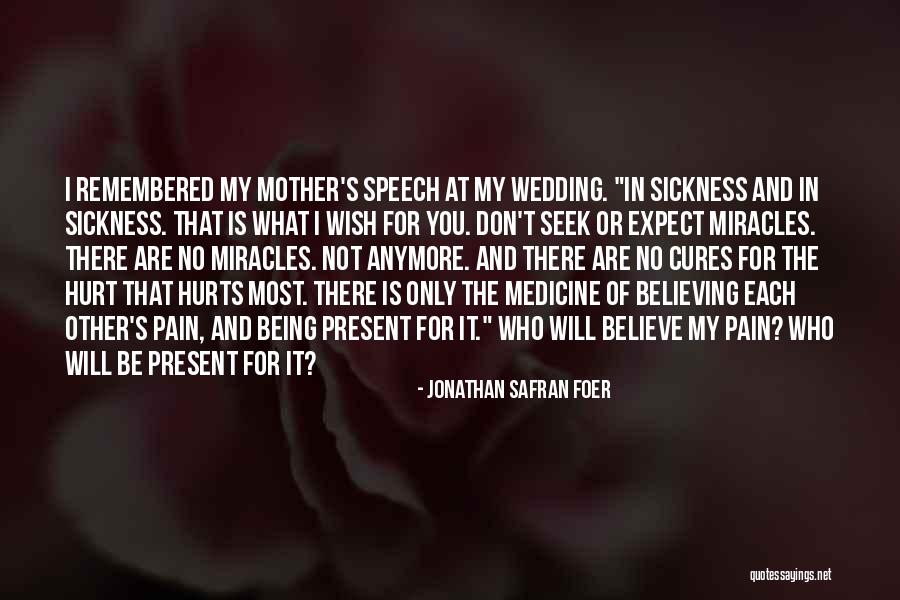 Mother Wedding Quotes By Jonathan Safran Foer