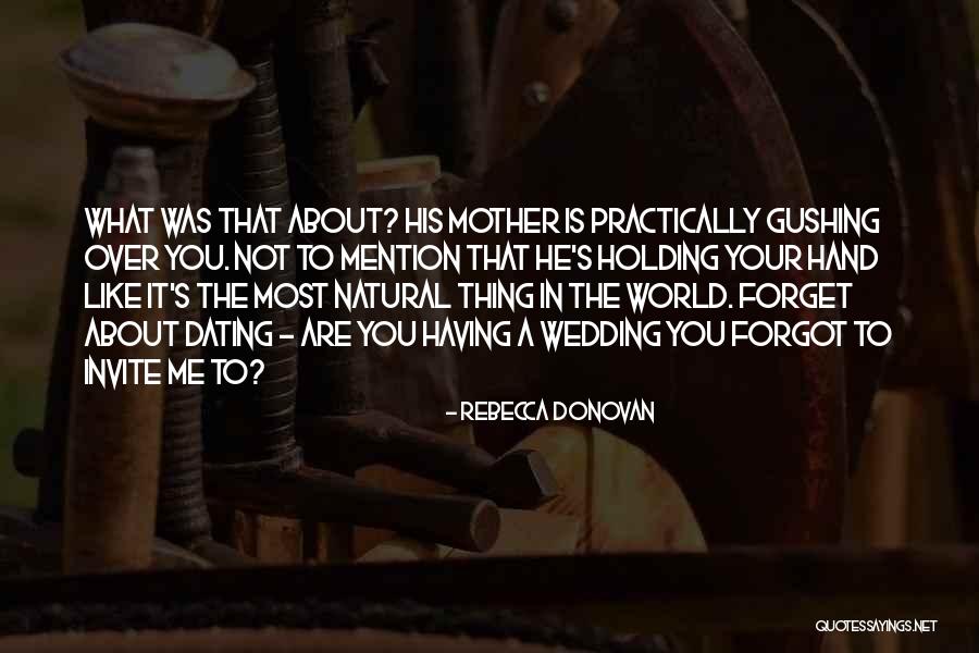 Mother Wedding Quotes By Rebecca Donovan Mother Wedding Quotes By Rebecca Donovan