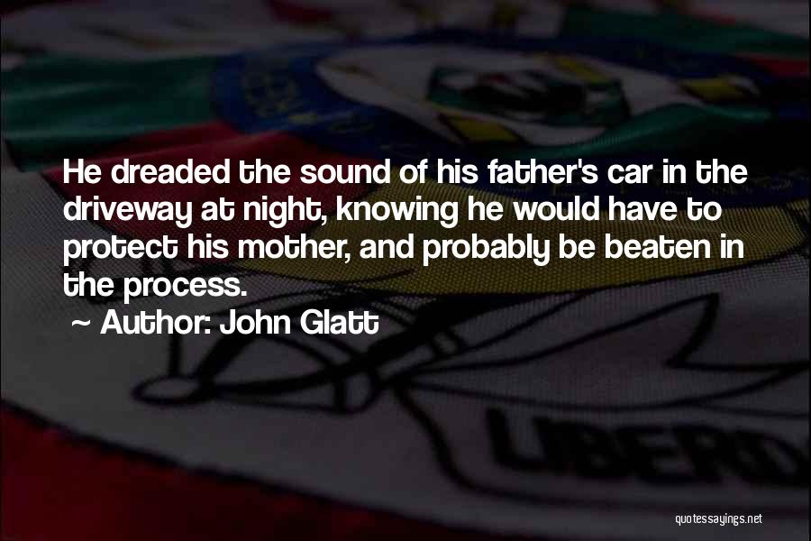 Mother Will Protect Quotes By John Glatt