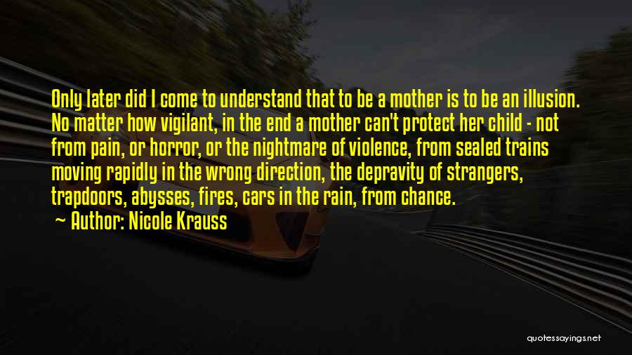 Mother Will Protect Quotes By Nicole Krauss