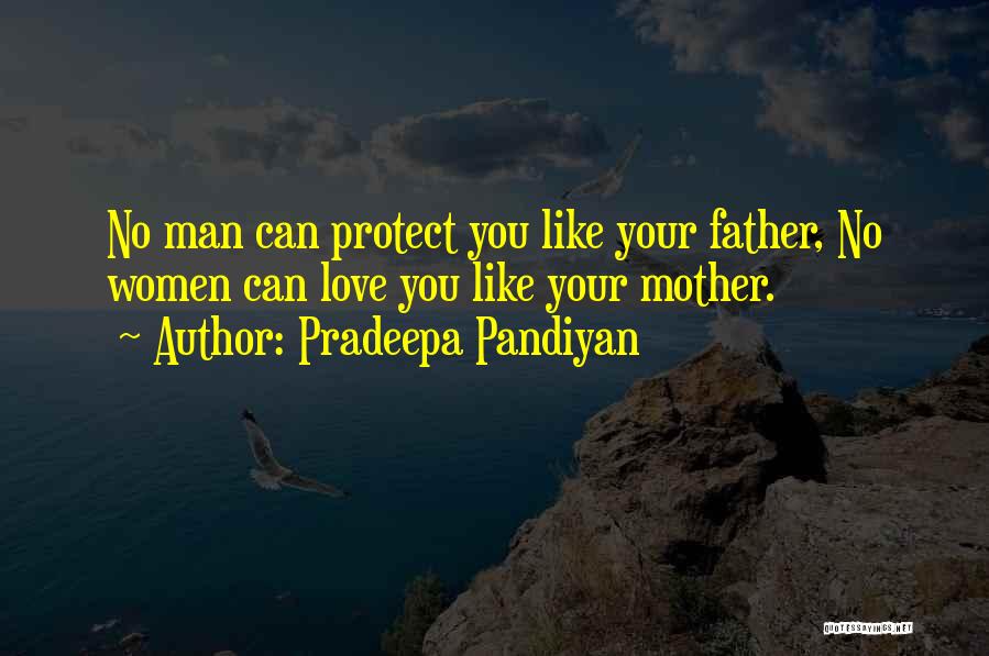 Mother Will Protect Quotes By Pradeepa Pandiyan