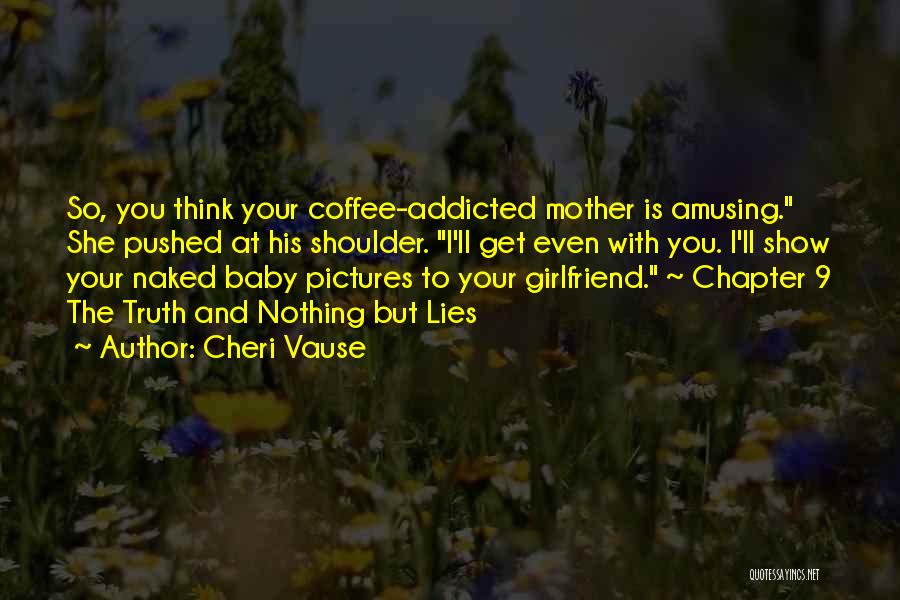 Mother With Baby Quotes By Cheri Vause