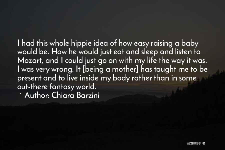 Mother With Baby Quotes By Chiara Barzini