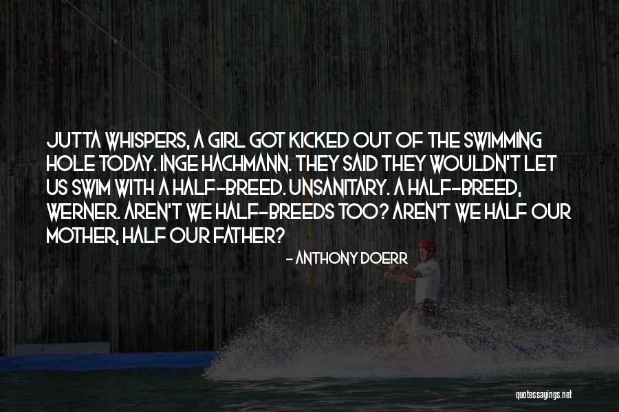 Mother With Children Quotes By Anthony Doerr Mother With Children Quotes By Anthony Doerr