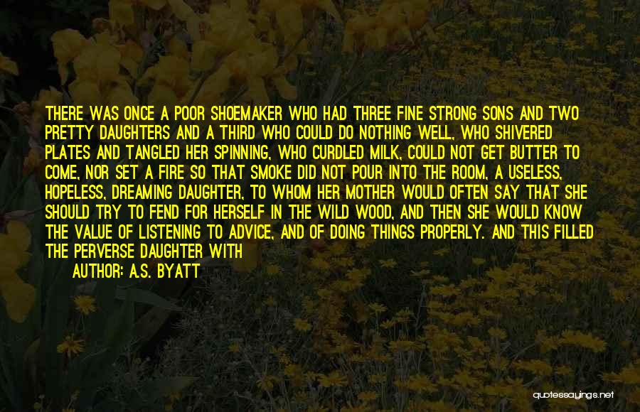 Mother With Daughter Quotes By A.S. Byatt