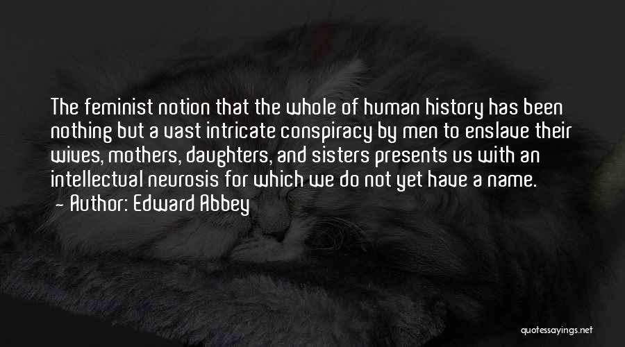 Mother With Daughter Quotes By Edward Abbey