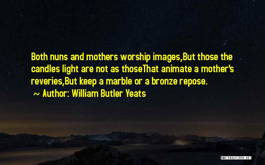 Mother With Images Quotes By William Butler Yeats