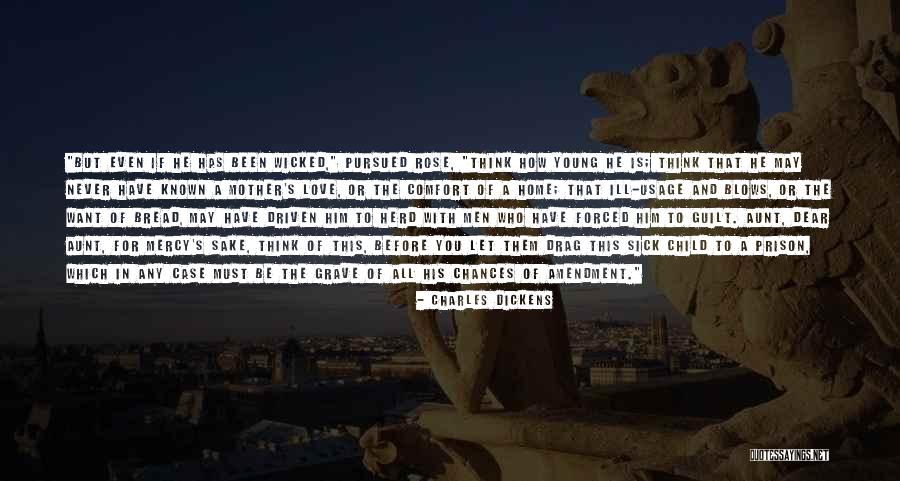 Mother With Sick Child Quotes By Charles Dickens Mother With Sick Child Quotes By Charles Dickens