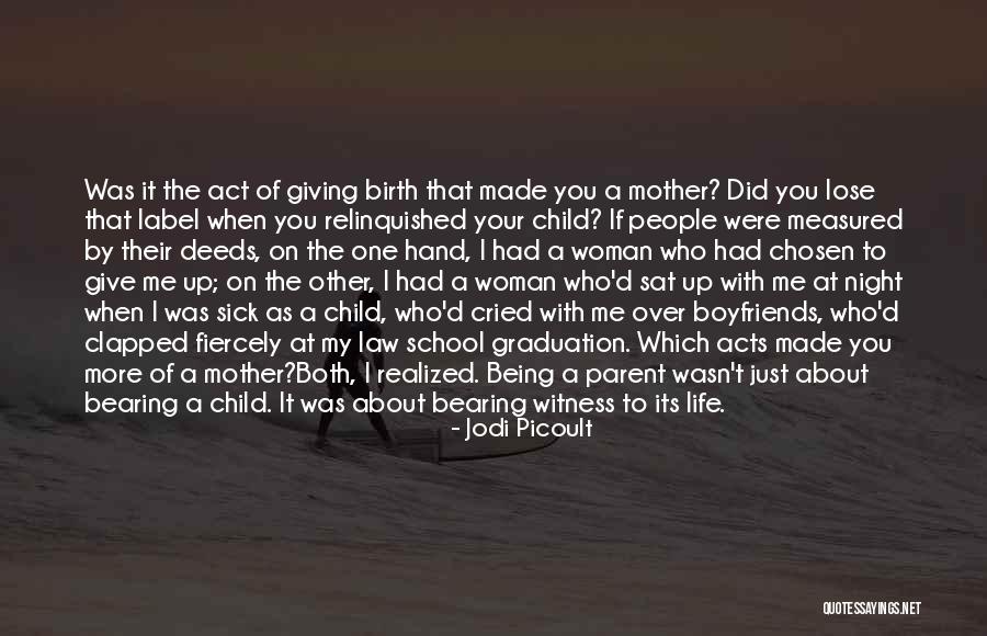 Mother With Sick Child Quotes By Jodi Picoult Mother With Sick Child Quotes By Jodi Picoult
