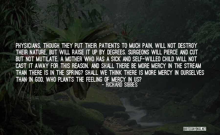 Mother With Sick Child Quotes By Richard Sibbes Mother With Sick Child Quotes By Richard Sibbes