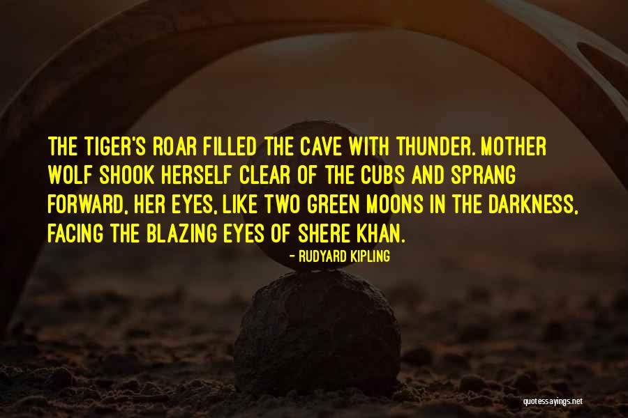 Mother Wolf Quotes By Rudyard Kipling Mother Wolf Quotes By Rudyard Kipling