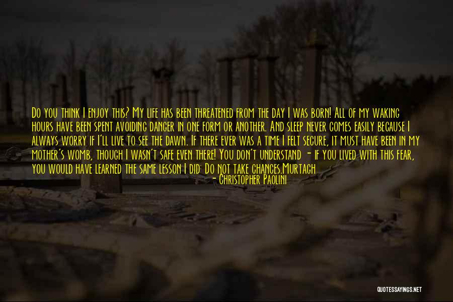 Mother Worry Quotes By Christopher Paolini Mother Worry Quotes By Christopher Paolini