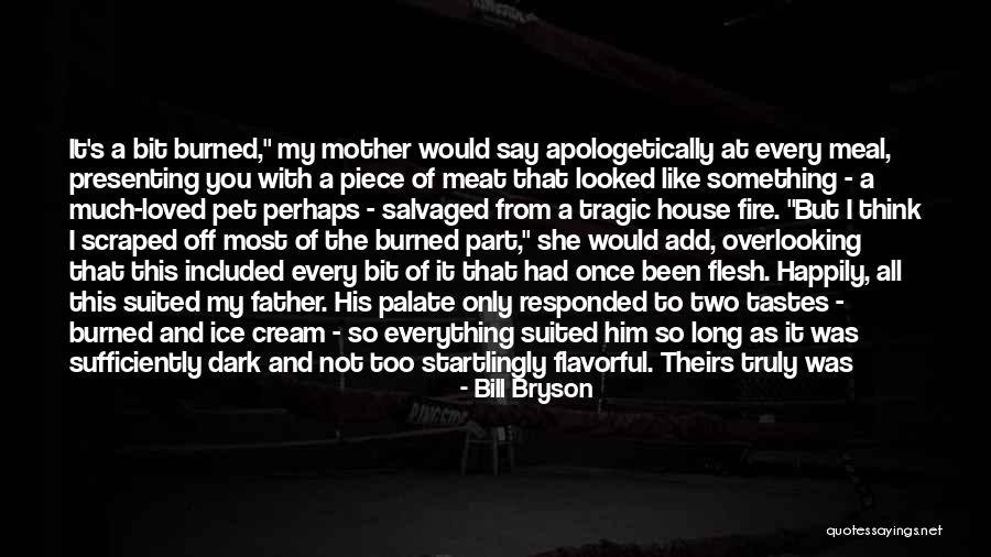 Mother You Are In Heaven Quotes By Bill Bryson Mother You Are In Heaven Quotes By Bill Bryson