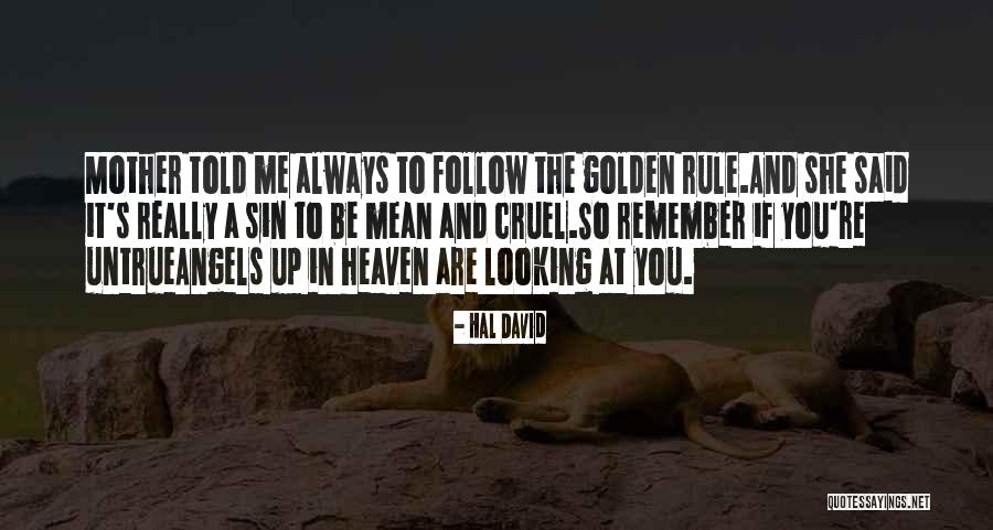 Mother You Are In Heaven Quotes By Hal David Mother You Are In Heaven Quotes By Hal David