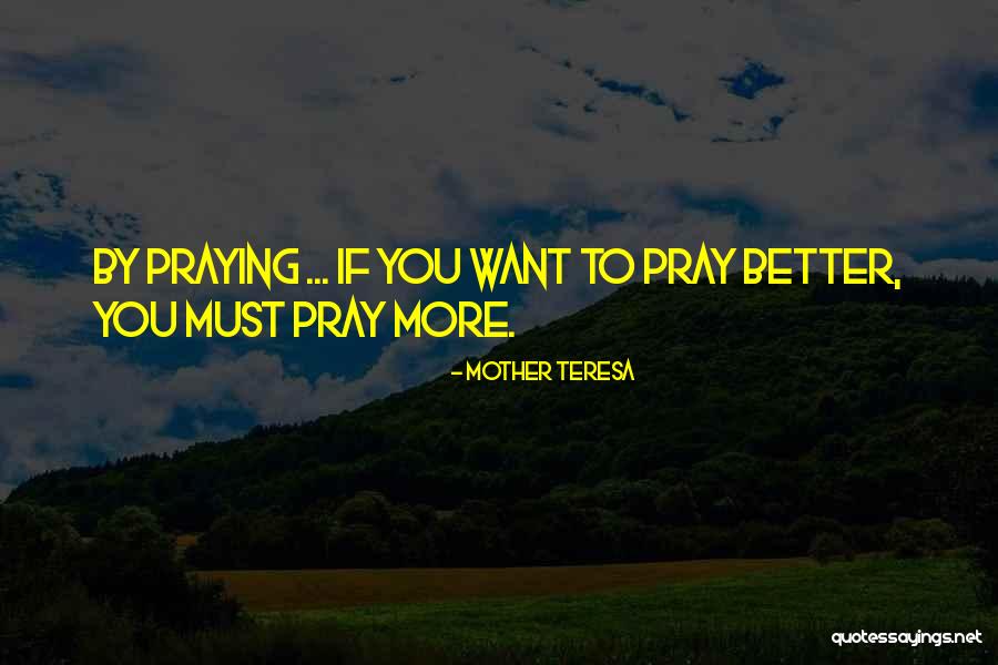Mother You Quotes By Mother Teresa