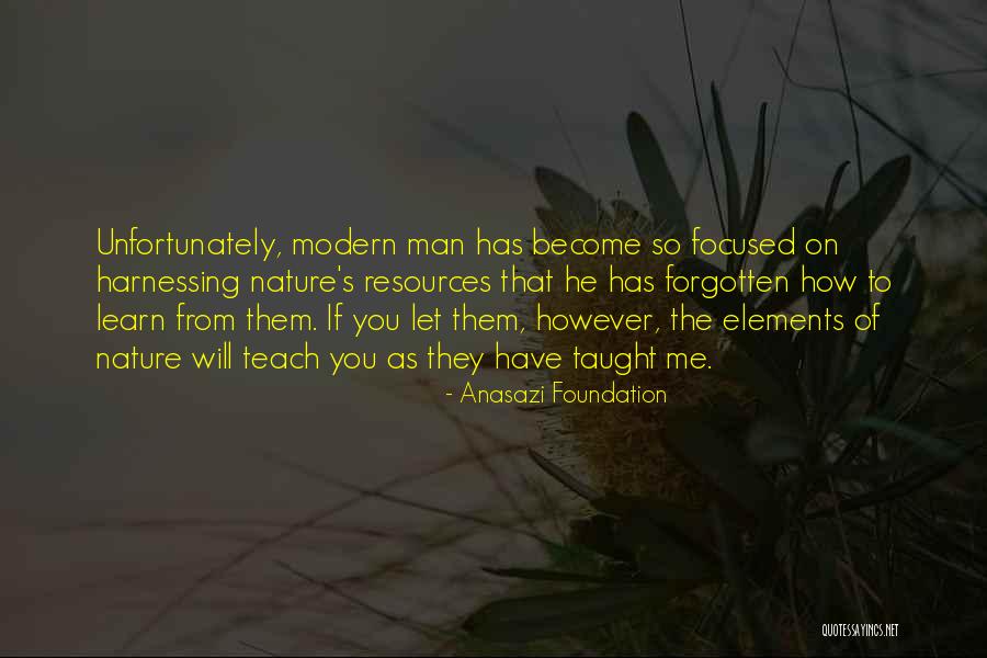 Mother You Taught Quotes By Anasazi Foundation Mother You Taught Quotes By Anasazi Foundation