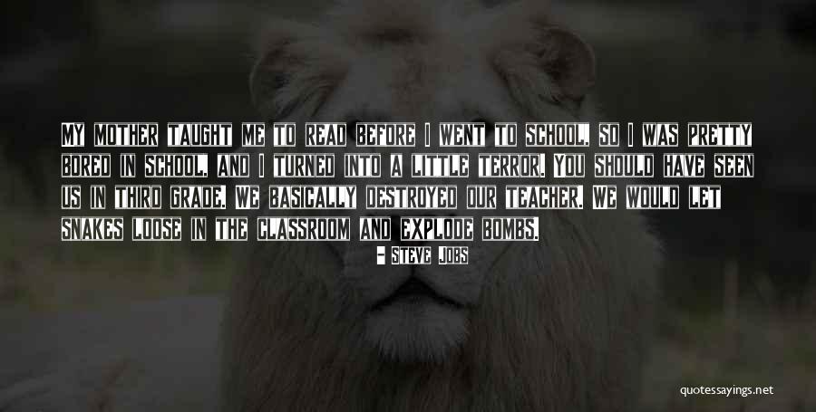 Mother You Taught Quotes By Steve Jobs Mother You Taught Quotes By Steve Jobs