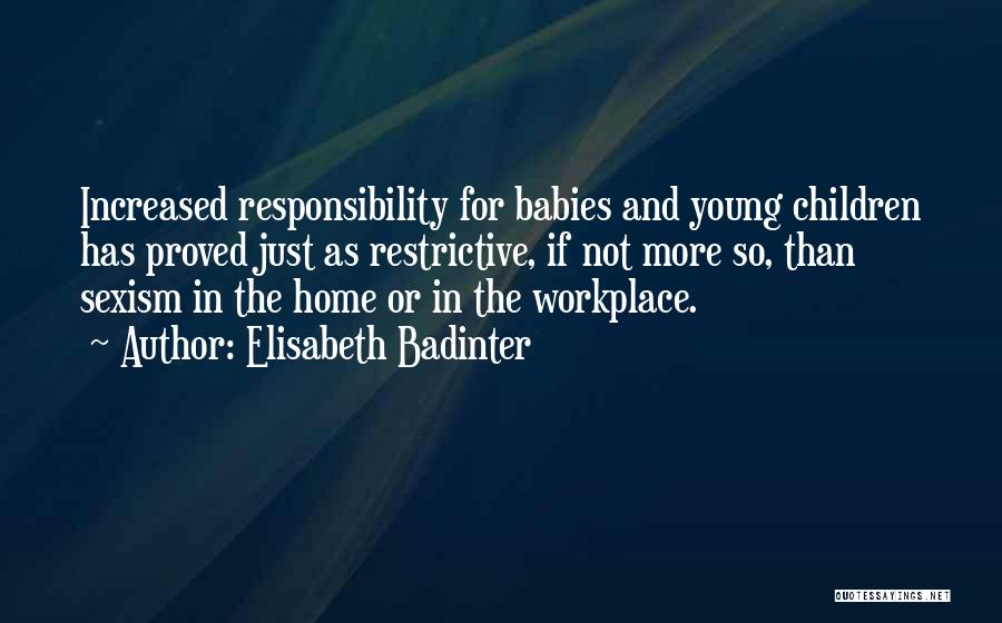 Motherhood And Babies Quotes By Elisabeth Badinter