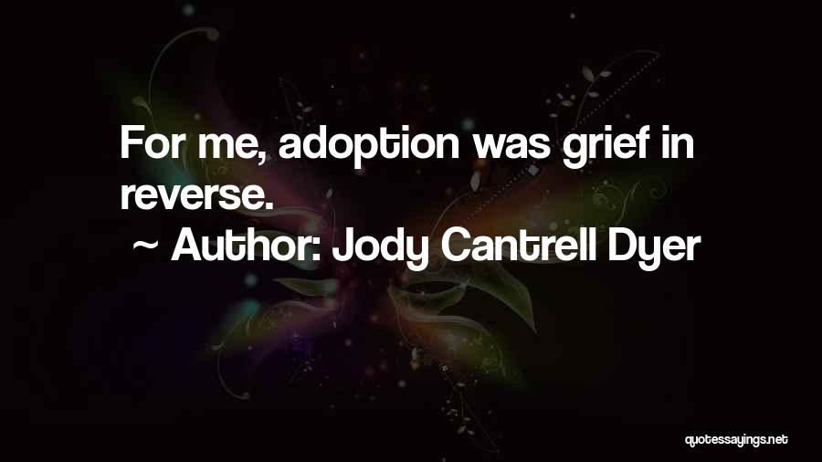 Motherhood And Pregnancy Quotes By Jody Cantrell Dyer