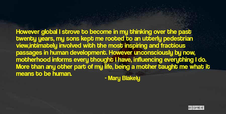 Motherhood And Sons Quotes By Mary Blakely Motherhood And Sons Quotes By Mary Blakely
