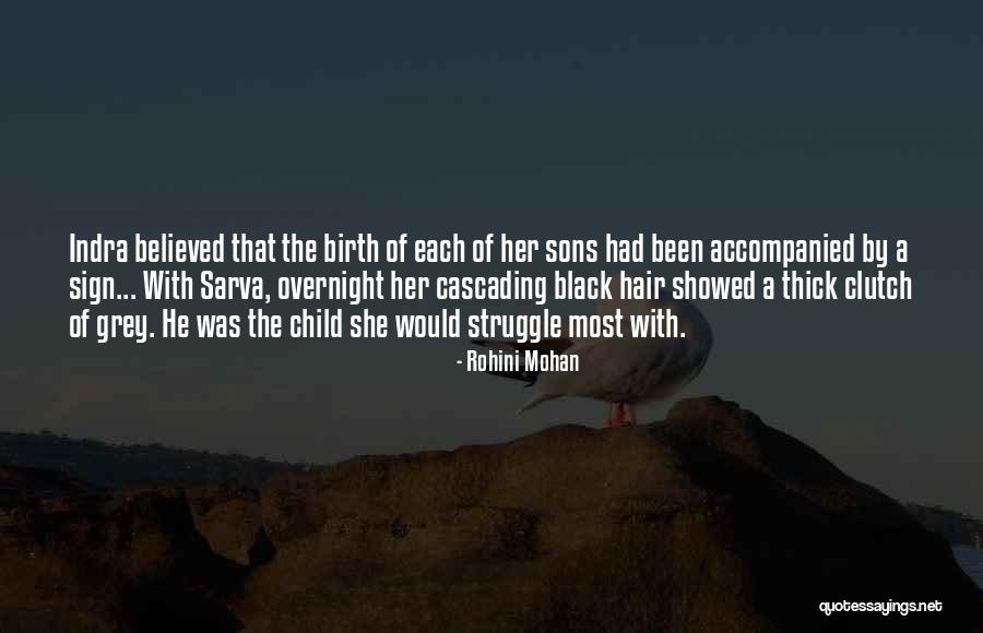 Motherhood And Sons Quotes By Rohini Mohan Motherhood And Sons Quotes By Rohini Mohan