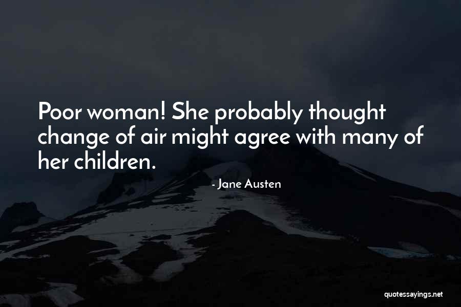 Motherhood Change You Quotes By Jane Austen Motherhood Change You Quotes By Jane Austen