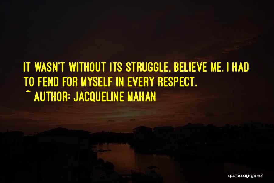 Motherhood Is Tiring Quotes By Jacqueline Mahan