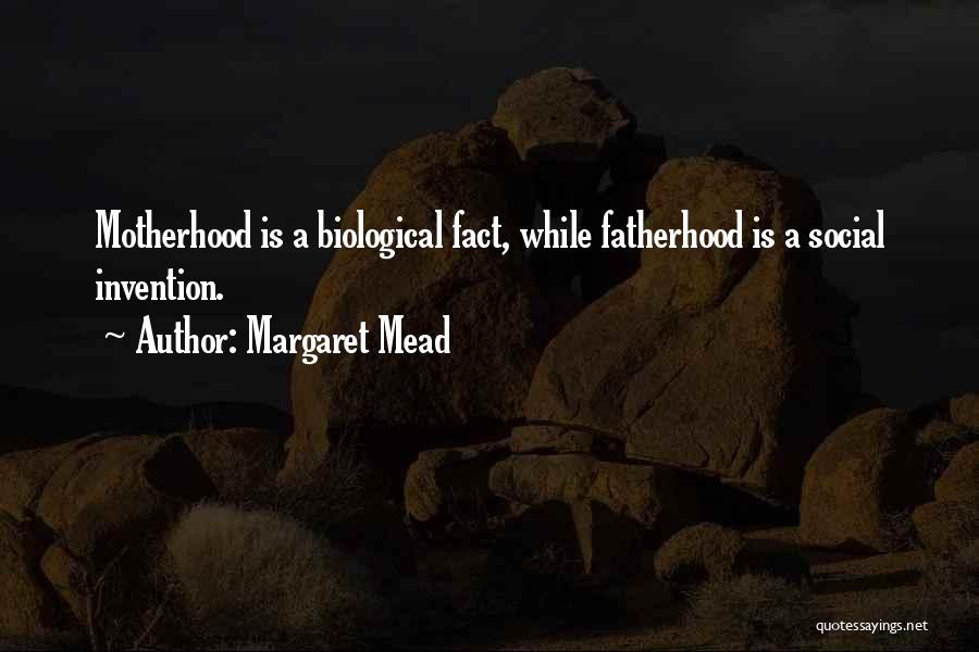 Motherhood Quotes By Margaret Mead