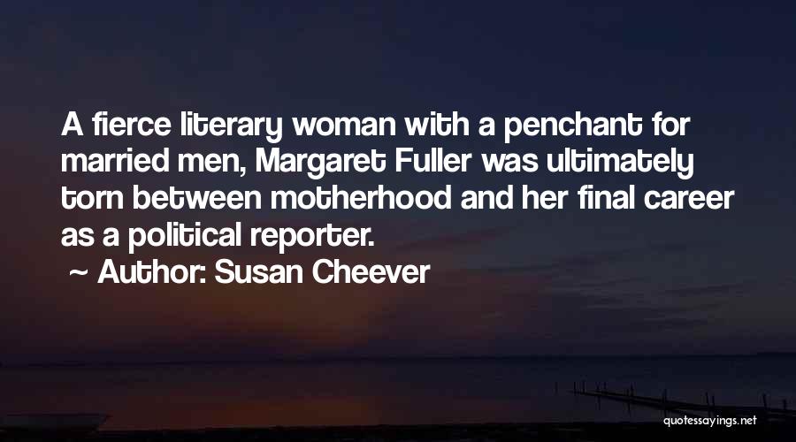 Motherhood Quotes By Susan Cheever