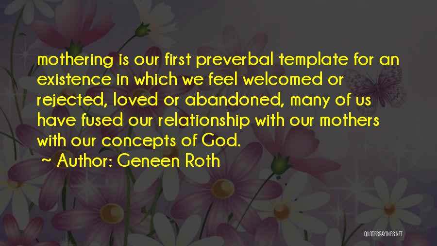 Mothering Quotes By Geneen Roth