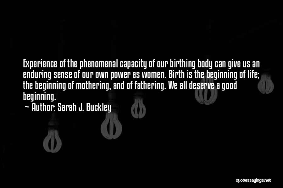 Mothering Quotes By Sarah J. Buckley