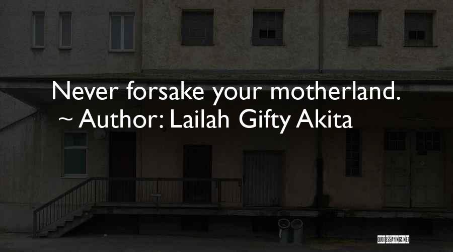 Motherland Africa Quotes By Lailah Gifty Akita