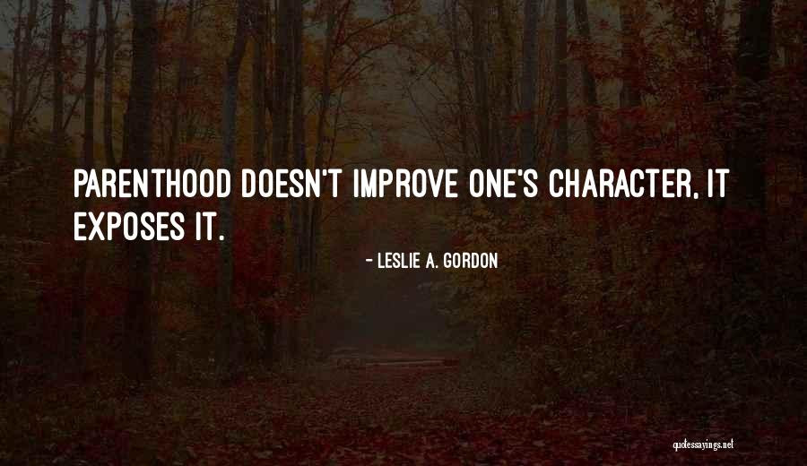 Motherland Fort Quotes By Leslie A. Gordon Motherland Fort Quotes By Leslie A. Gordon