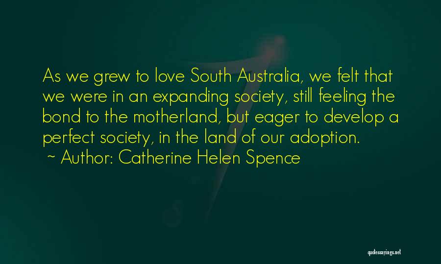 Motherland Quotes By Catherine Helen Spence