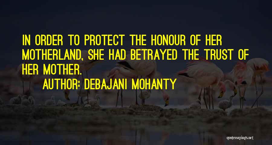 Motherland Quotes By Debajani Mohanty