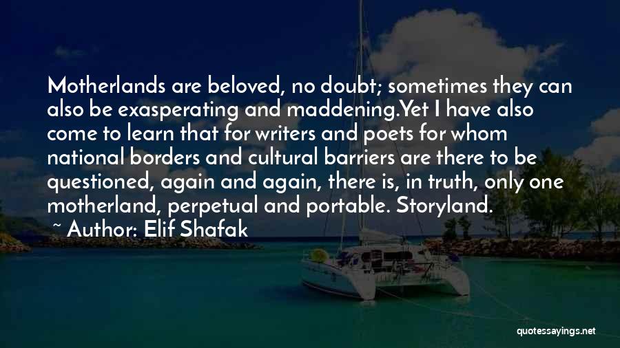 Motherland Quotes By Elif Shafak