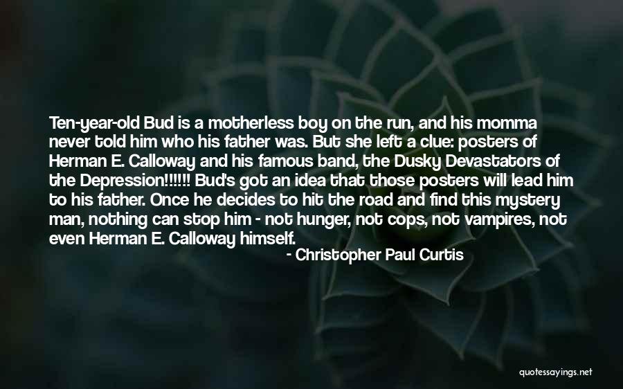 Motherless Quotes By Christopher Paul Curtis Motherless Quotes By Christopher Paul Curtis