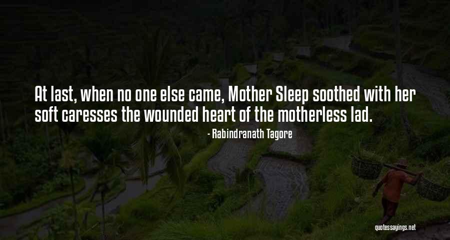 Motherless Quotes By Rabindranath Tagore Motherless Quotes By Rabindranath Tagore