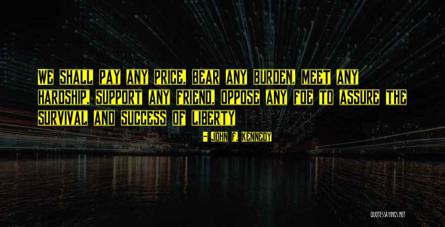 Motherlessly Quotes By John F. Kennedy Motherlessly Quotes By John F. Kennedy