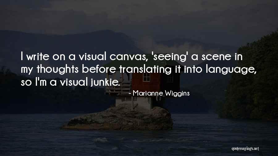 Motherlessly Quotes By Marianne Wiggins Motherlessly Quotes By Marianne Wiggins