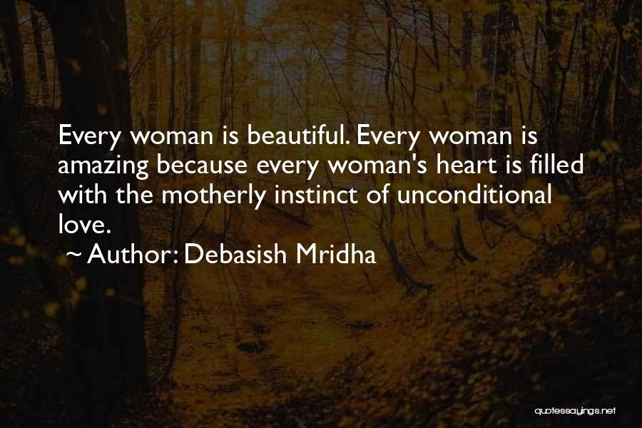 Motherly Instinct Quotes By Debasish Mridha