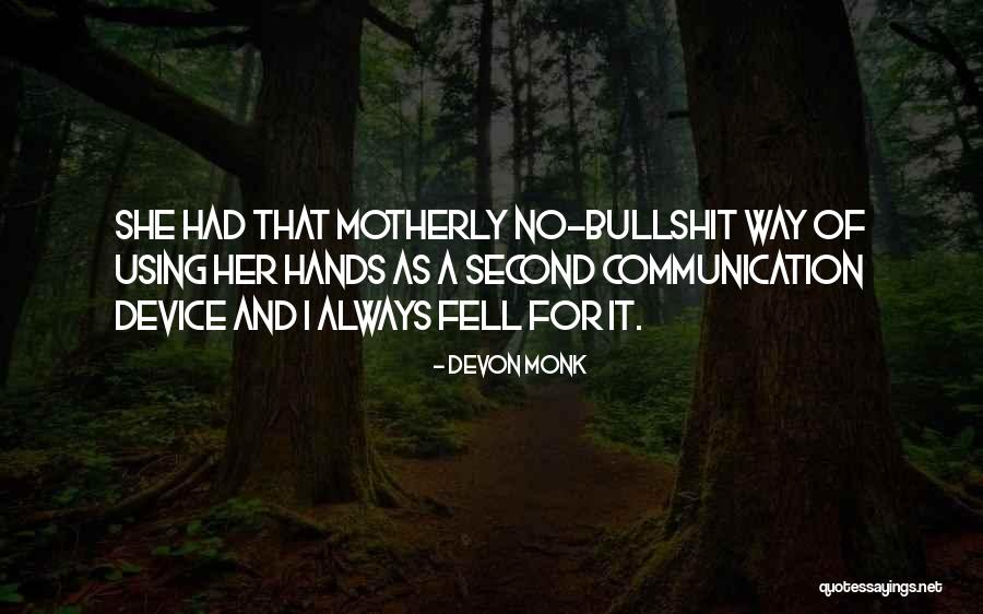 Motherly Quotes By Devon Monk