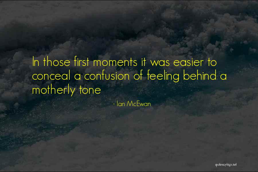Motherly Quotes By Ian McEwan