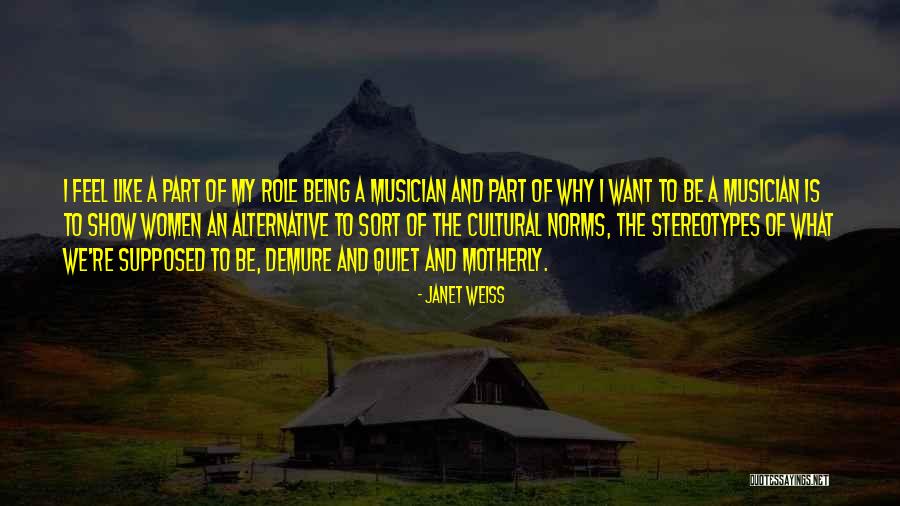 Motherly Quotes By Janet Weiss