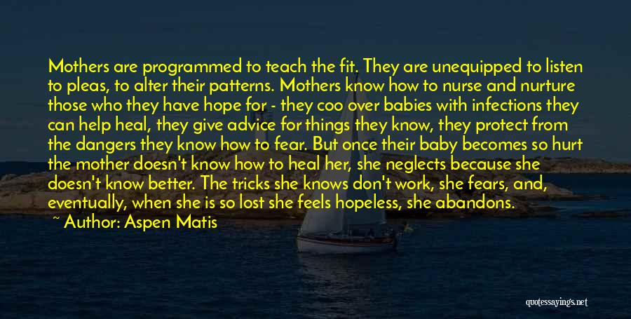 Mothers And Baby Quotes By Aspen Matis