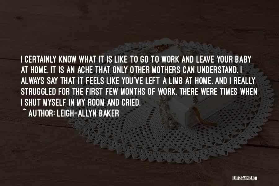 Mothers And Baby Quotes By Leigh-Allyn Baker