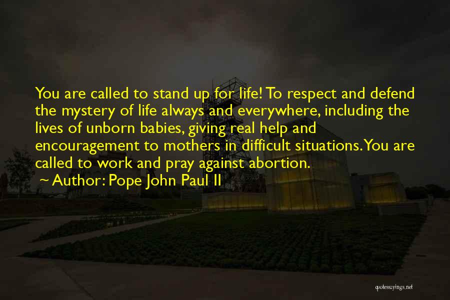 Mothers And Baby Quotes By Pope John Paul II
