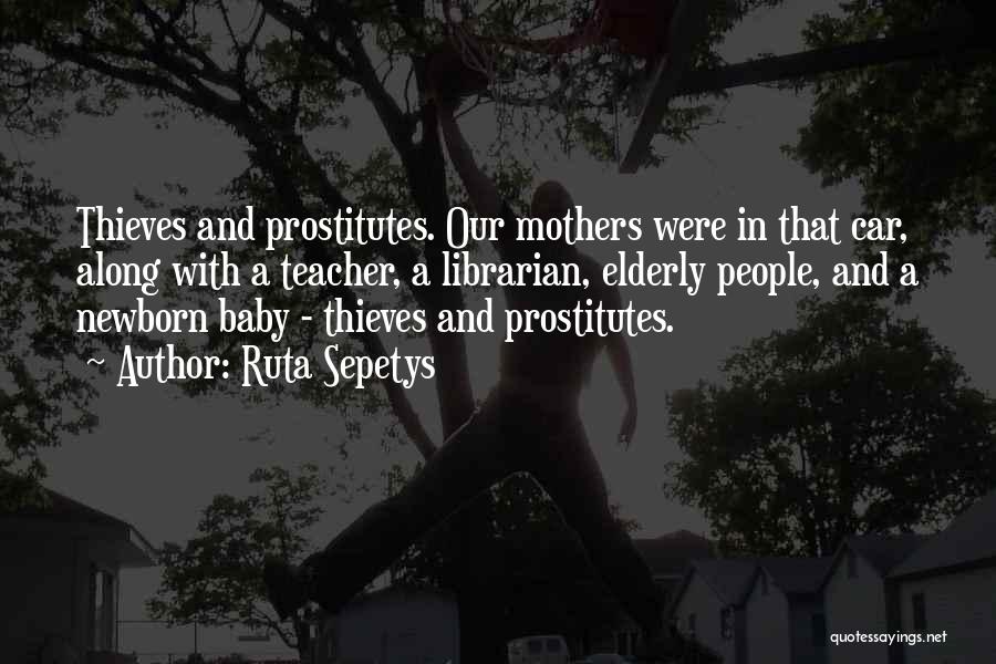 Mothers And Baby Quotes By Ruta Sepetys